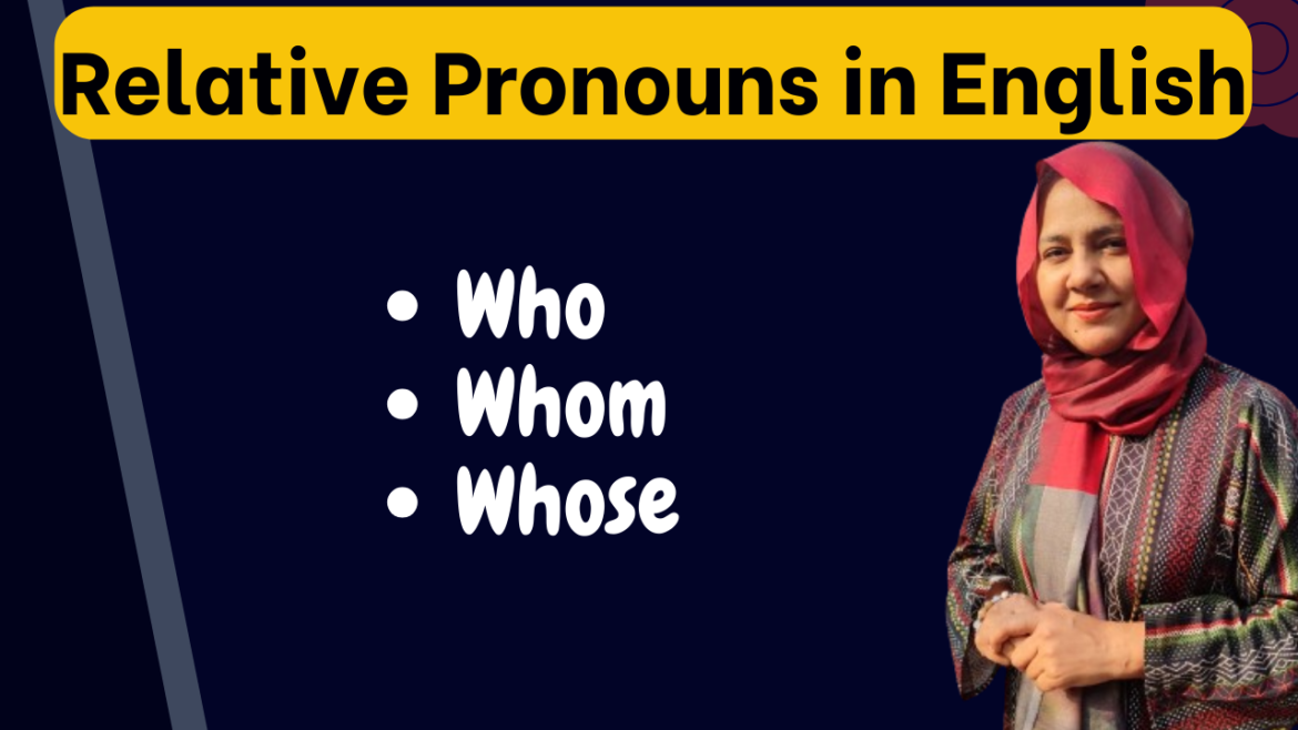 Who, Whom, Whose – Relative Pronouns in English Grammar - Vocabgram